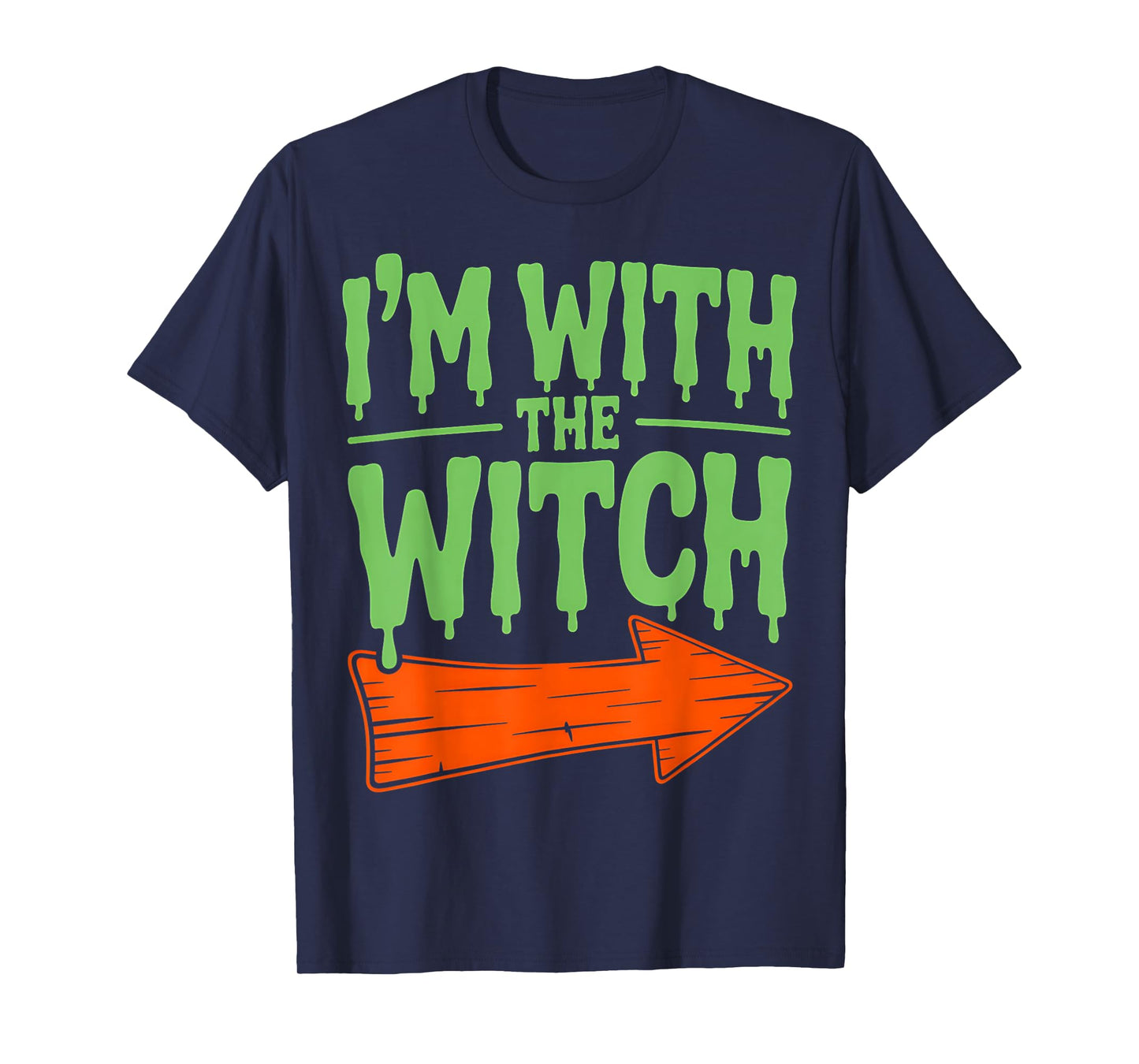 Im with The Witch Funny Husband Halloween Costume Couple Men T-Shirt