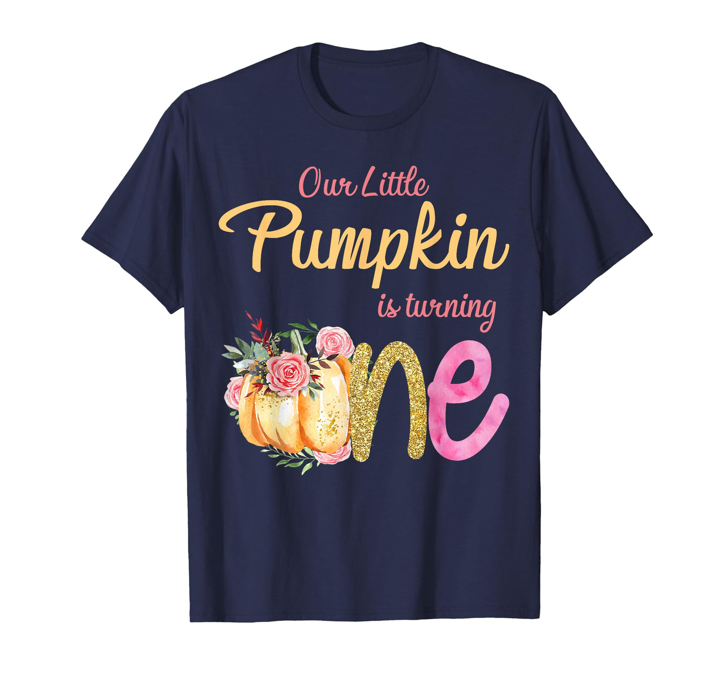 Our Little Pumpkin is Turning 1 Fall 1st Birthday Matching T-Shirt