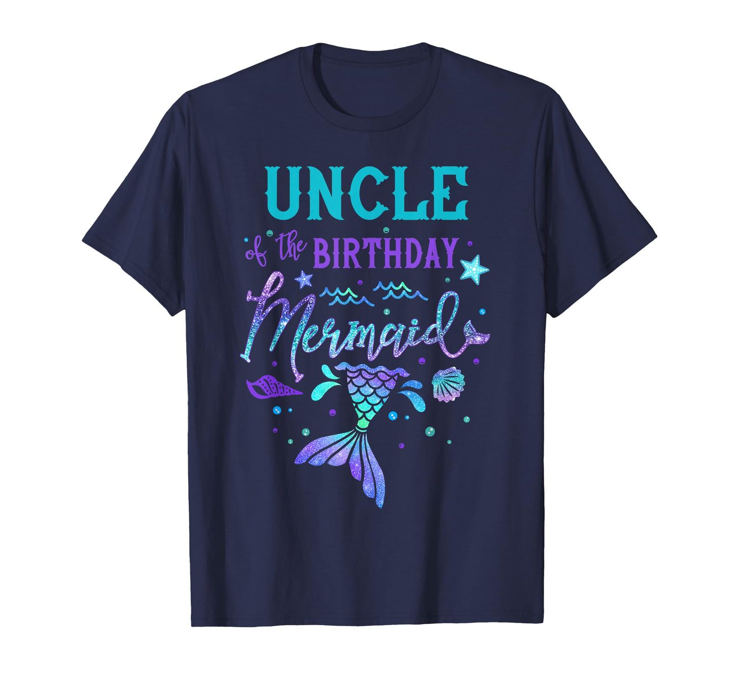Uncle Of The Birthday Mermaid Theme Party Squad Security T-Shirt