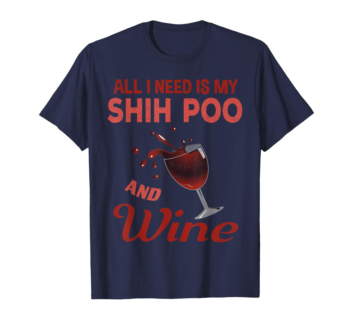 Shih Poo T-Shirt Wine Lover Gift For Women Mom Grandma Aunt T-Shirt