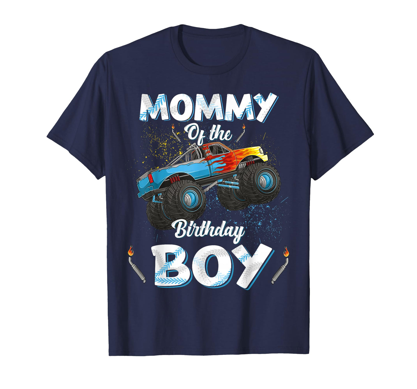 Mommy Of The Birthday Boy Monster Truck Bday Women Mom Mama T-Shirt