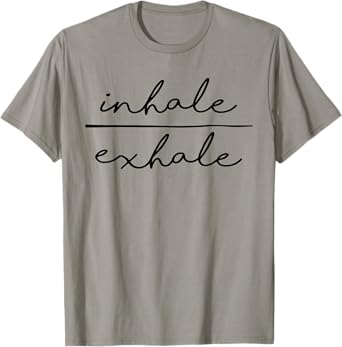 Inhale & Exhale Yoga Lover Women's Yoga Motivational T-Shirt