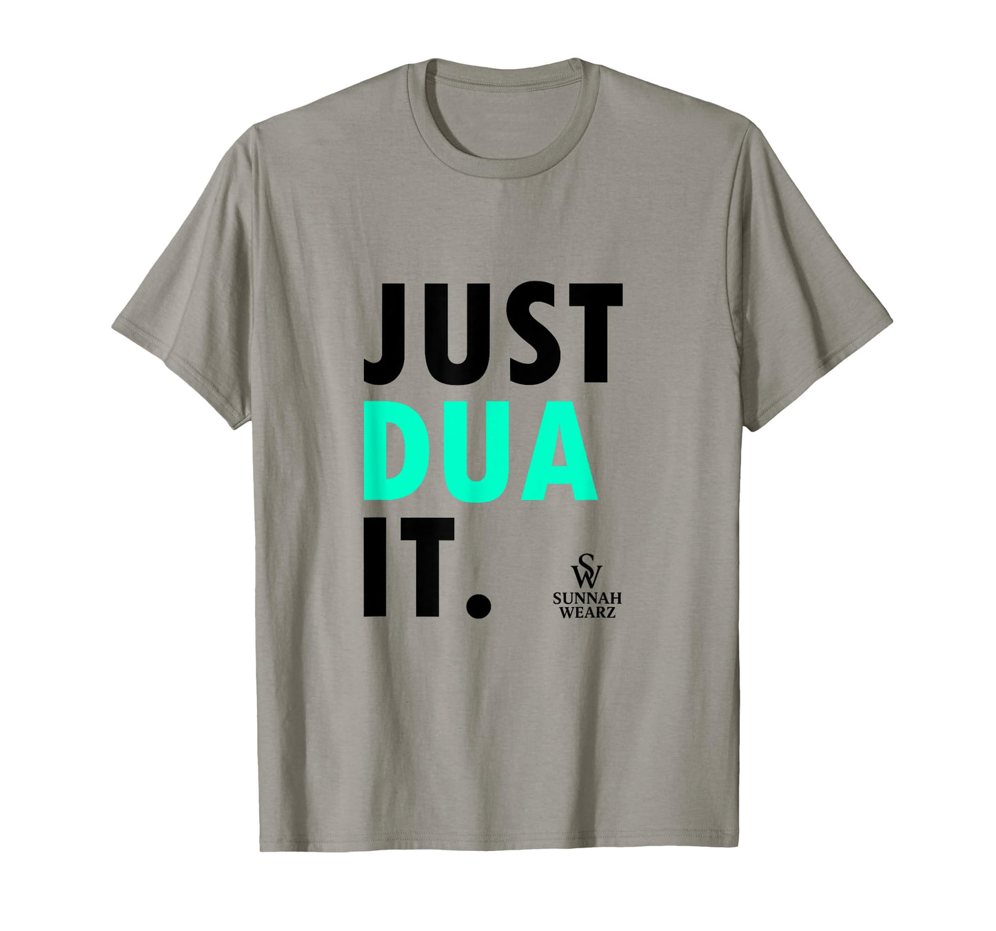 Just Dua It Black and Turquoise Font Edition T-Shirt