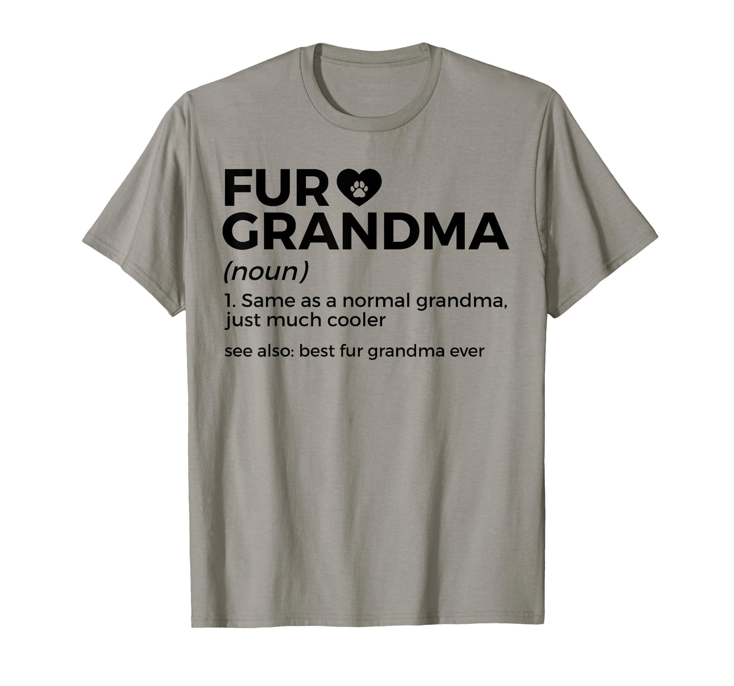 Fur Grandma Definition Funny Dog Cat Best Fur Grandma Ever T-Shirt