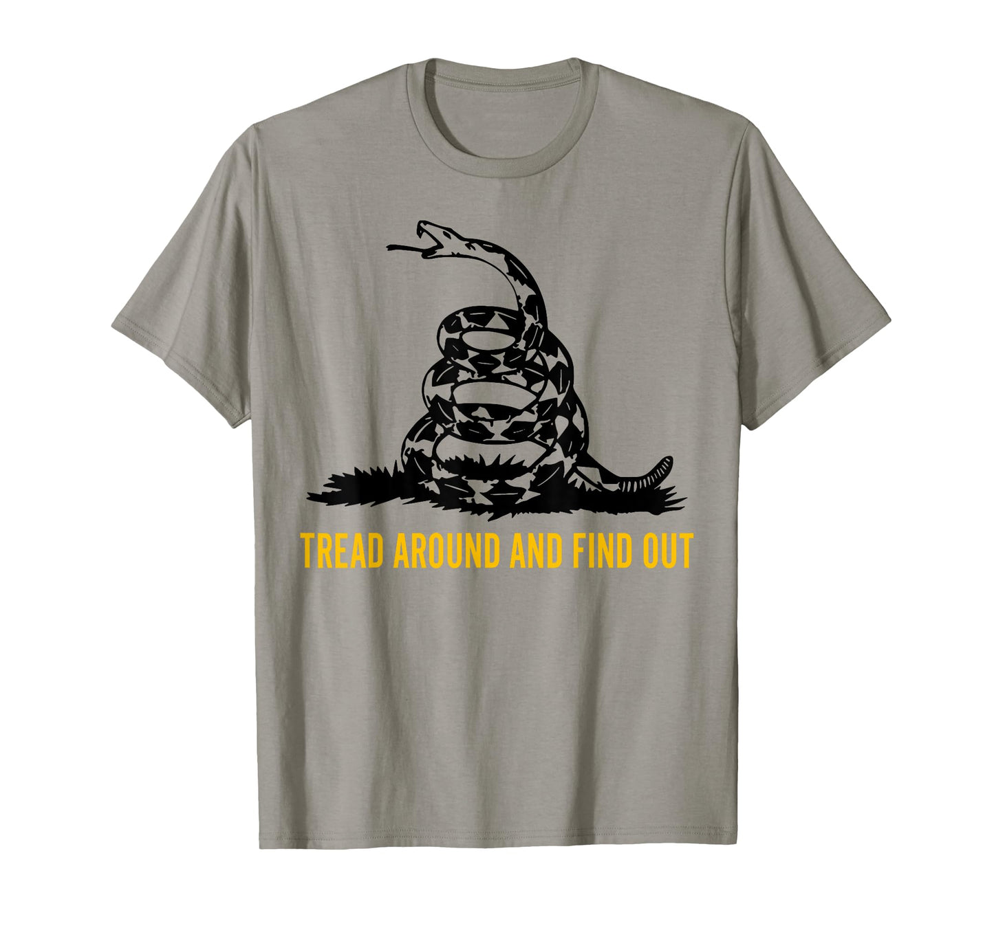 Tread Around And Find Out T-Shirt