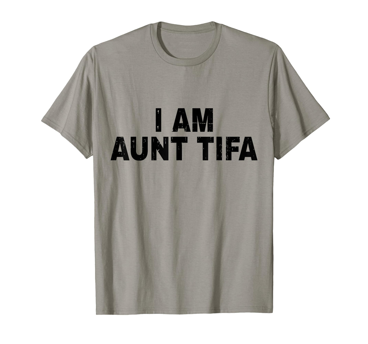 I Am Aunt Tifa Shirt Aunt Tifa Funny Aunt Tiffany T-Shirt