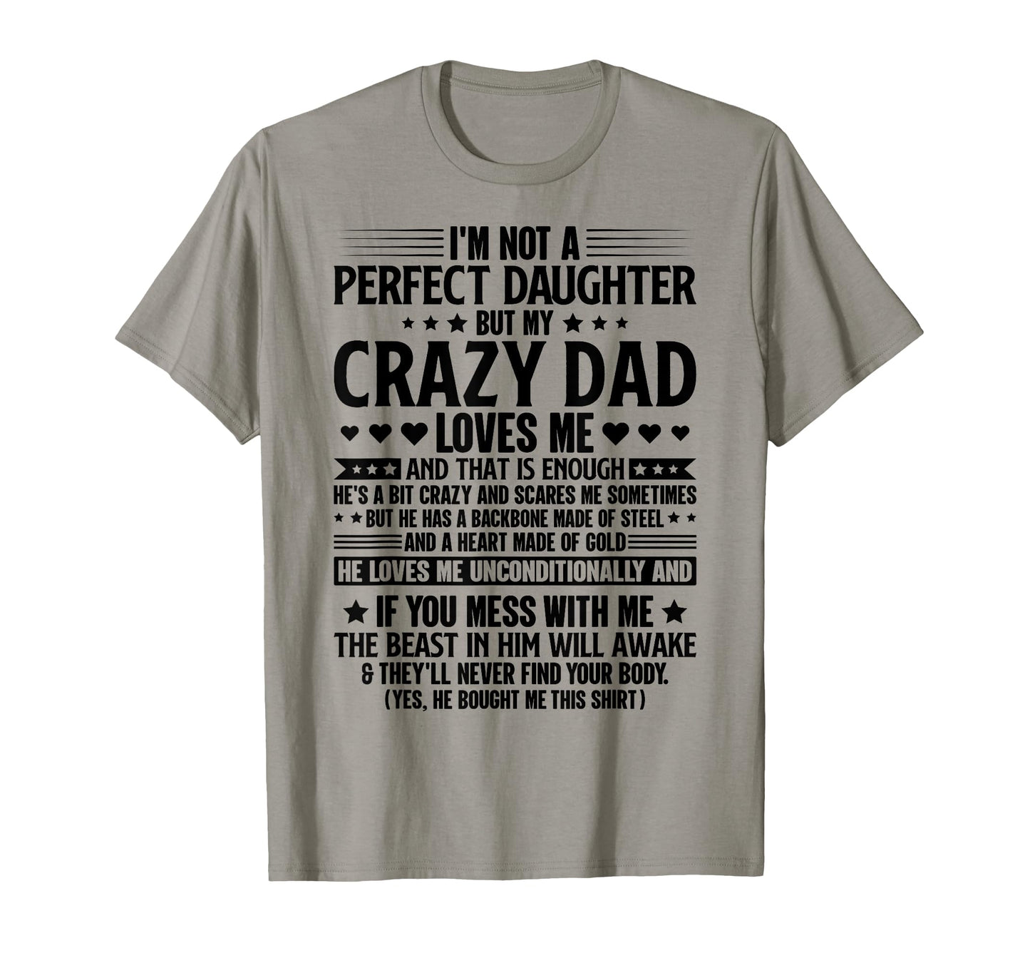 I'm Not A Perfect Daughter But My Crazy Dad Loves Me T-Shirt