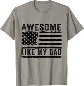 Awesome Like My Dad Fathers Day Usa Flag Dad Husband Family T-Shirt