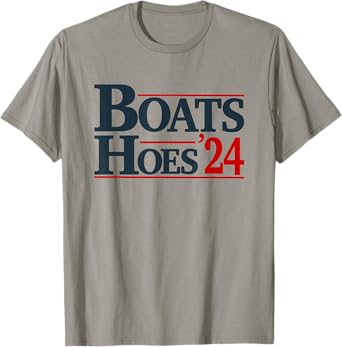 Boats and Hoes 2024 Election Funny T-Shirt