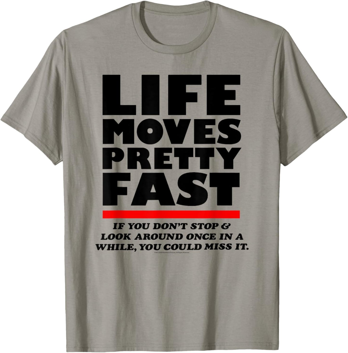 Ferris Bueller Life Moves Pretty Fast Movie Quote T-Shirt