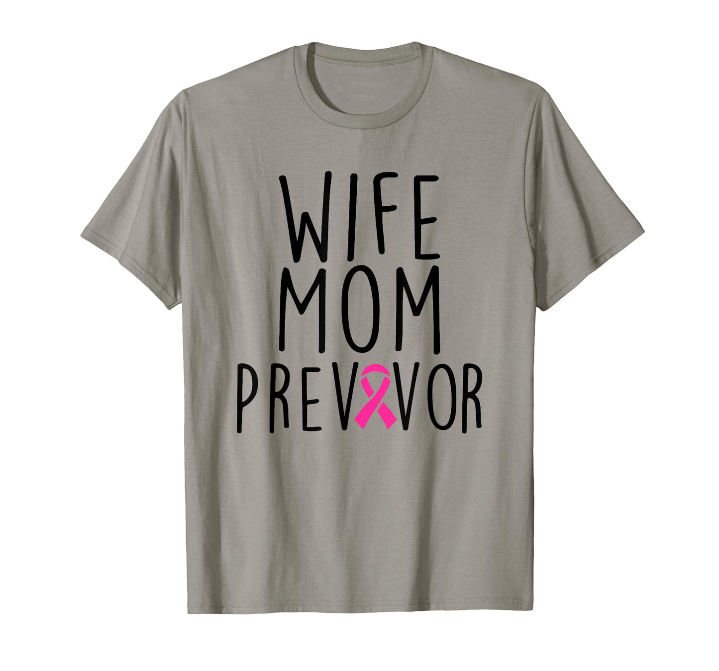 Wife Mom Previvor - Breast Cancer Awareness Shirt Gift T-Shirt