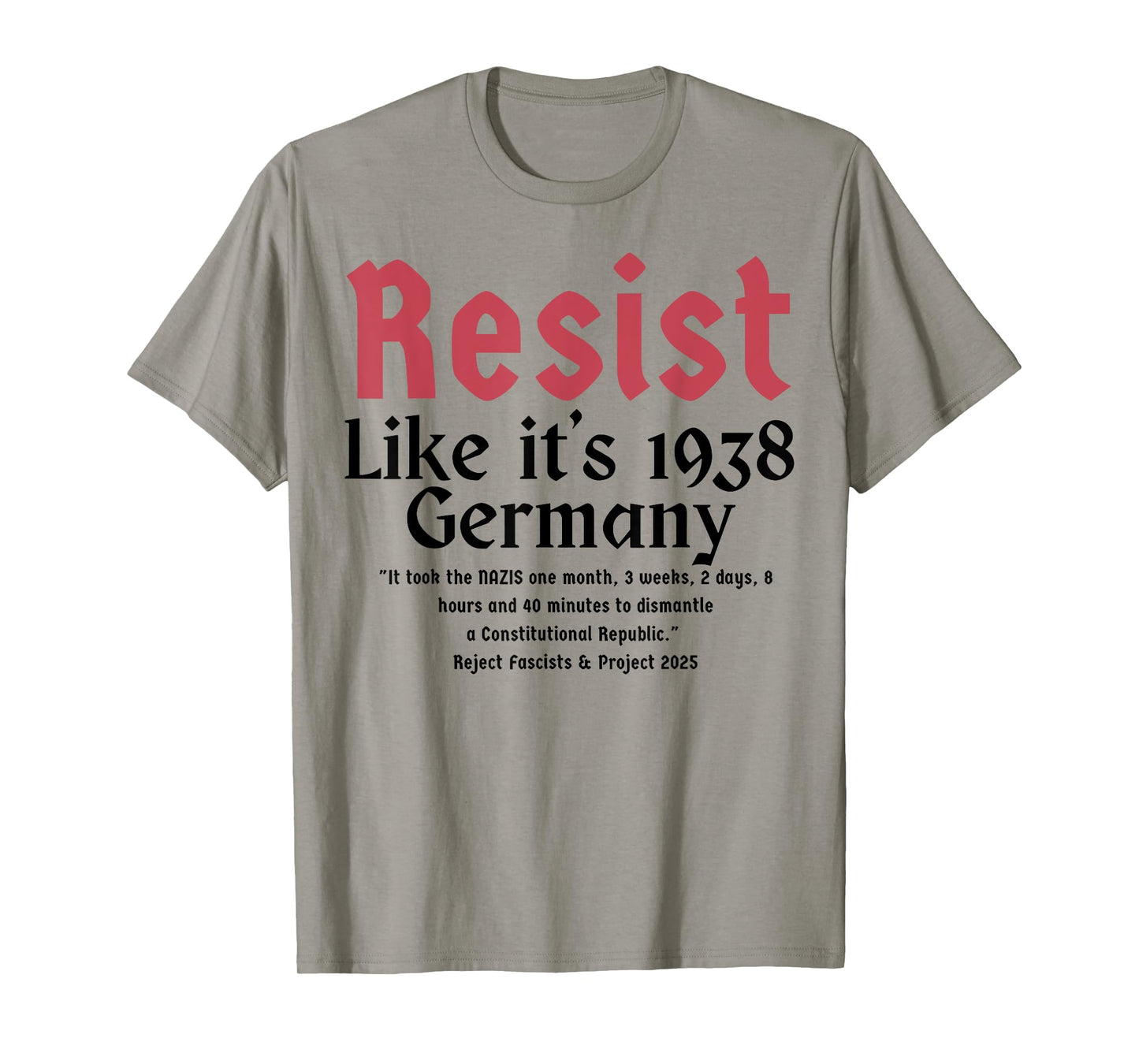 Resist Like It's 1938 Germany T-Shirt