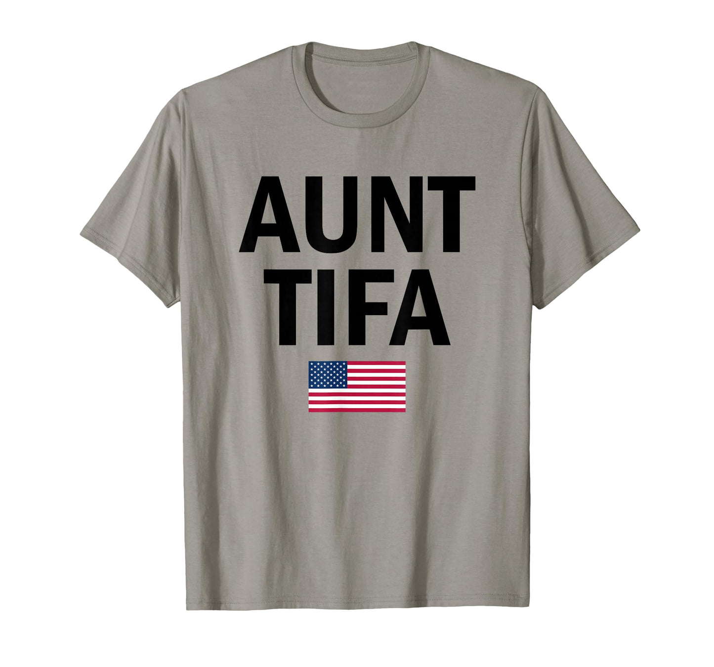 Aunt Tifa Flag US Funny Aunt Tifa - I Am Aunt Tifa T-Shirt