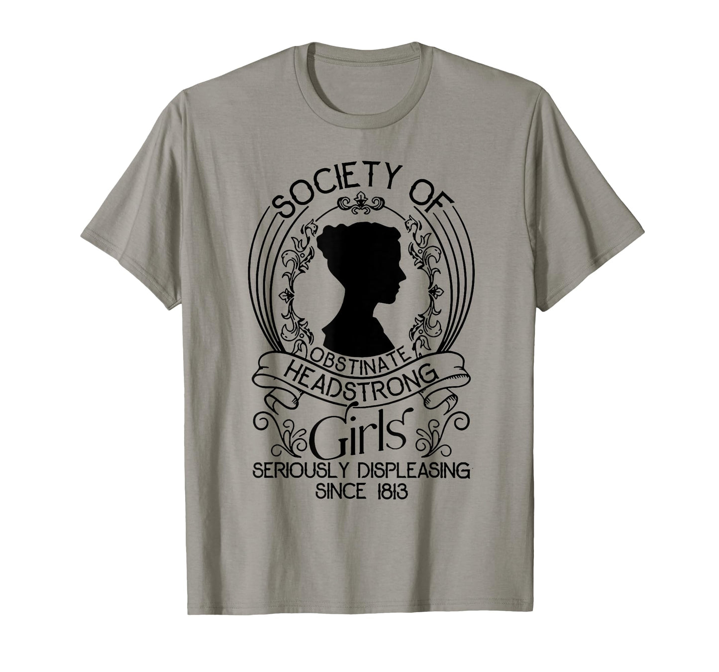 Society Of Obstinate Headstrong Girls Seriously Displeasing T-Shirt