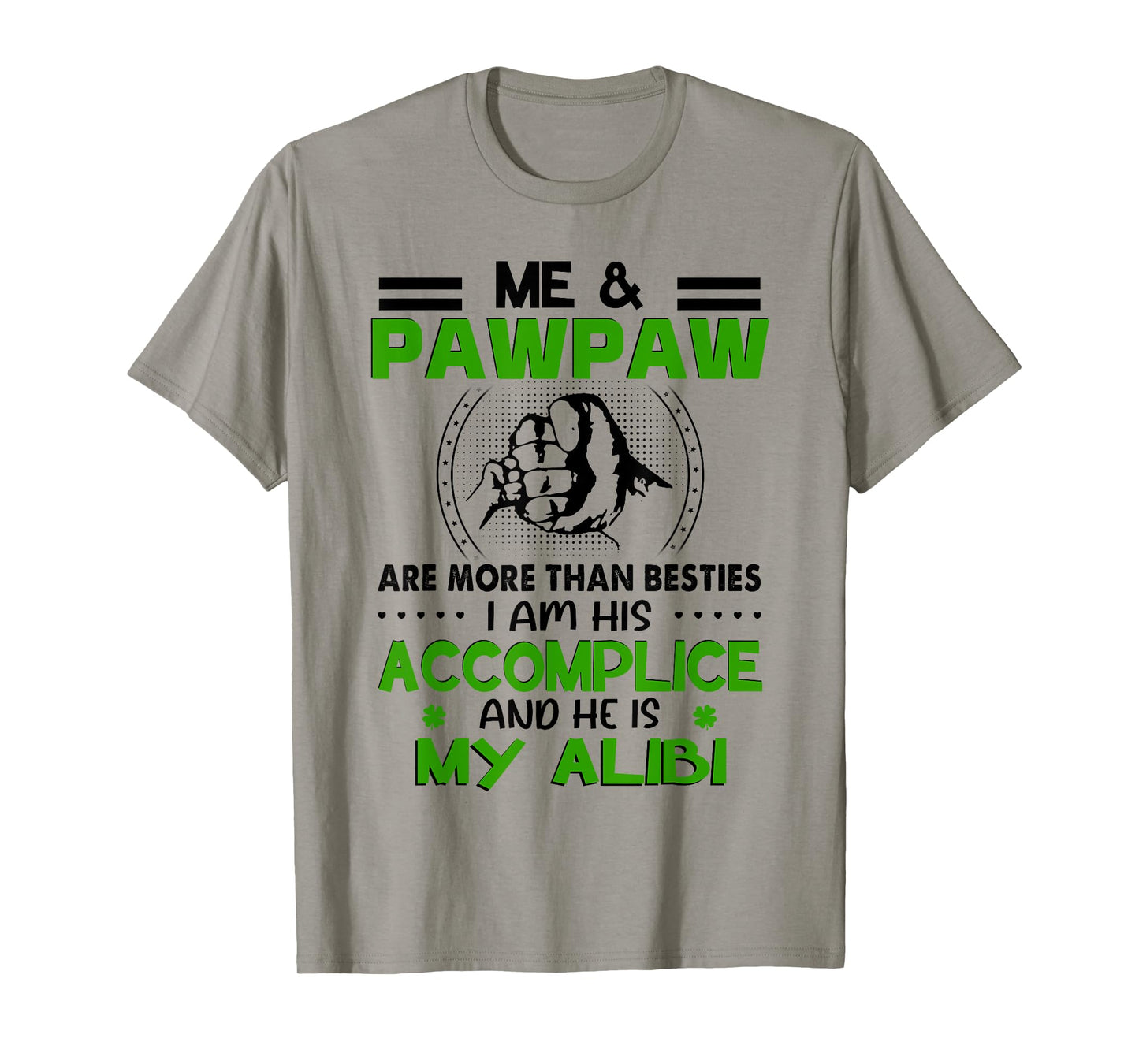 Me & Pawpaw Are More Than Besties - Funny Pawpaw Grandkids T-Shirt