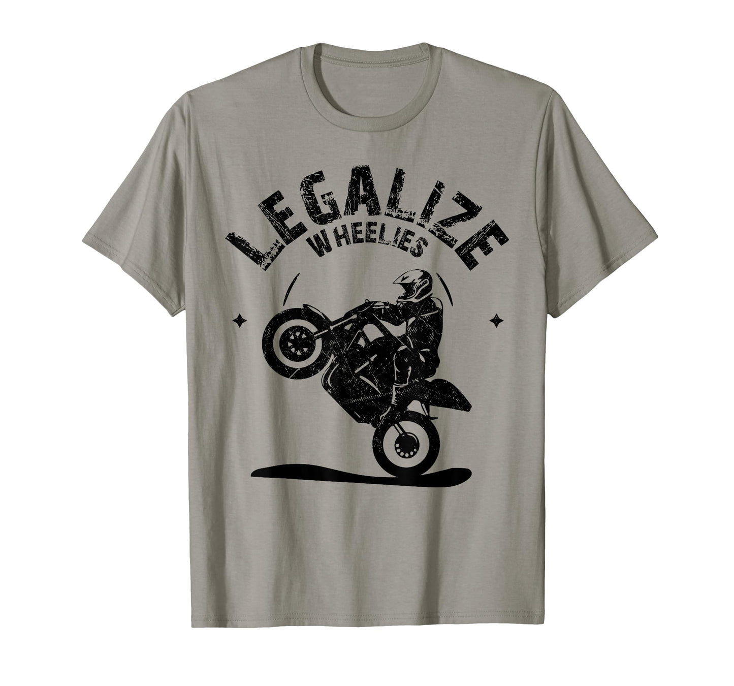 Legalize Wheelies Funny Motorcycle For Bike Lovers T-Shirt