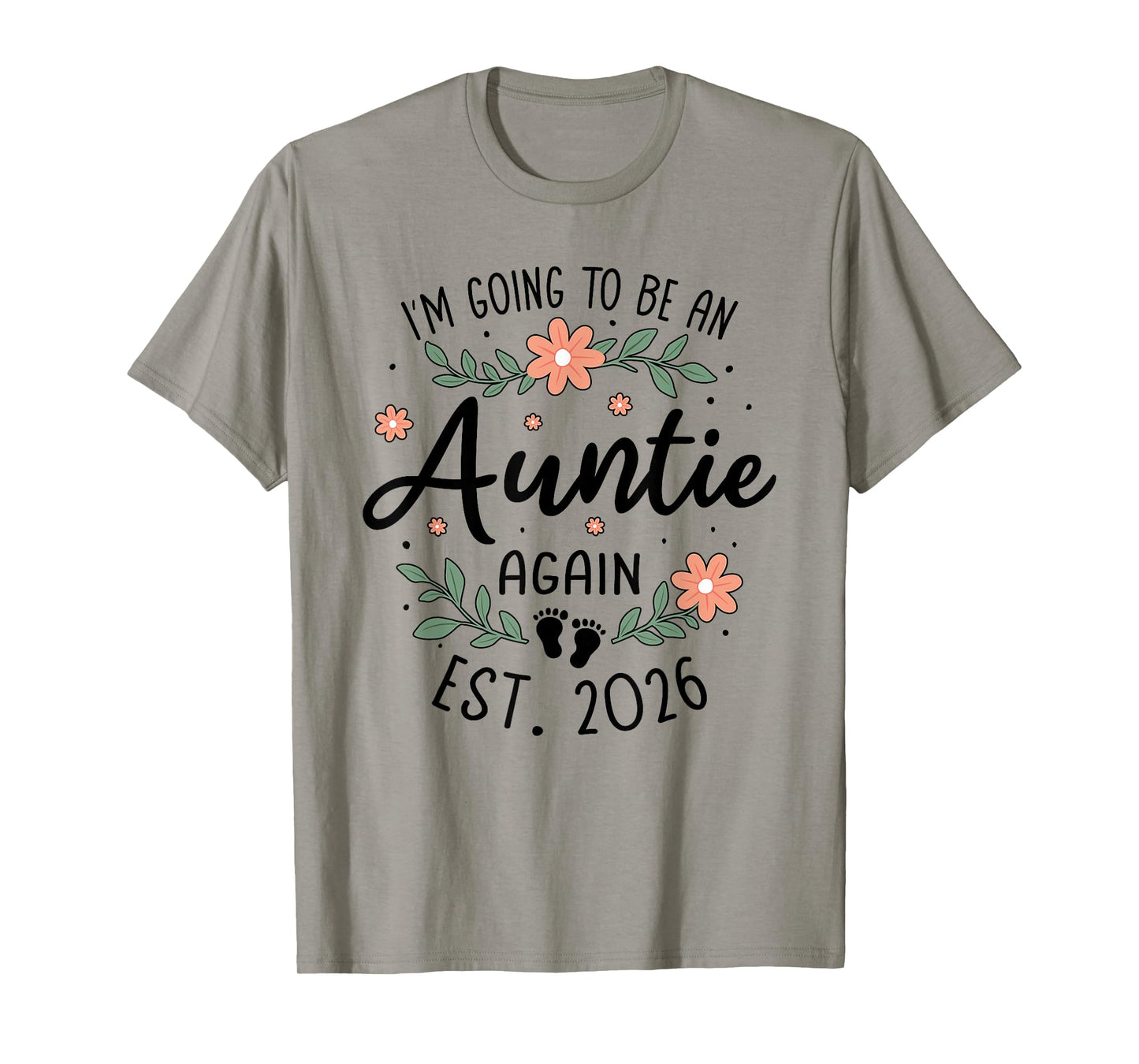 I'm Going to Be an Auntie Again 2026-2nd Baby Announcement T-Shirt