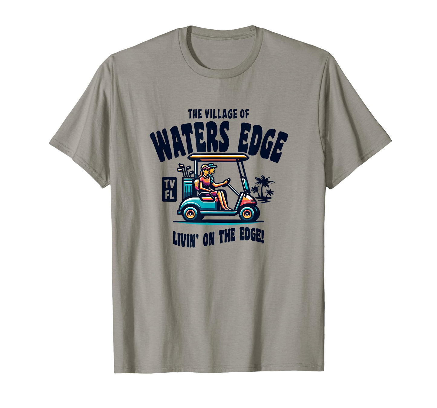 The Village of Waters Edge TV FL Golf Cart Design T-Shirt