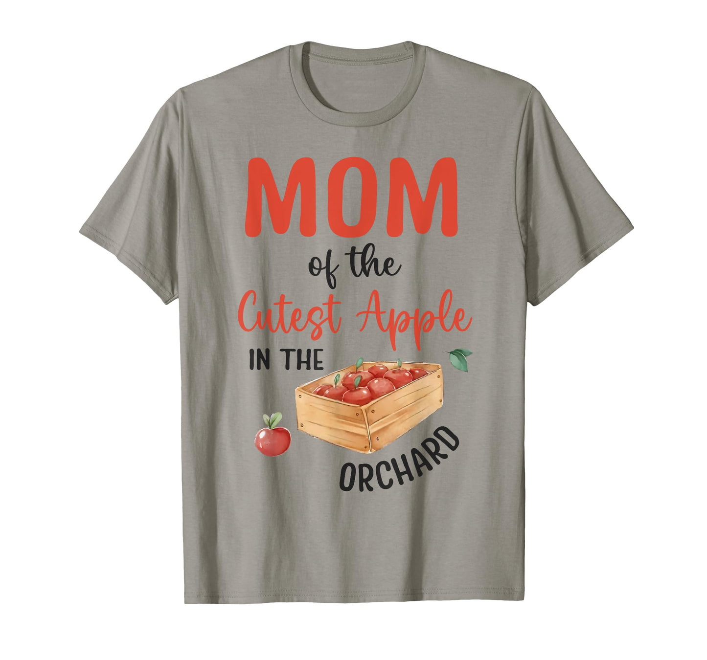 Mom Of The Cutest Apple In The Orchard Apple Picking Crew T-Shirt