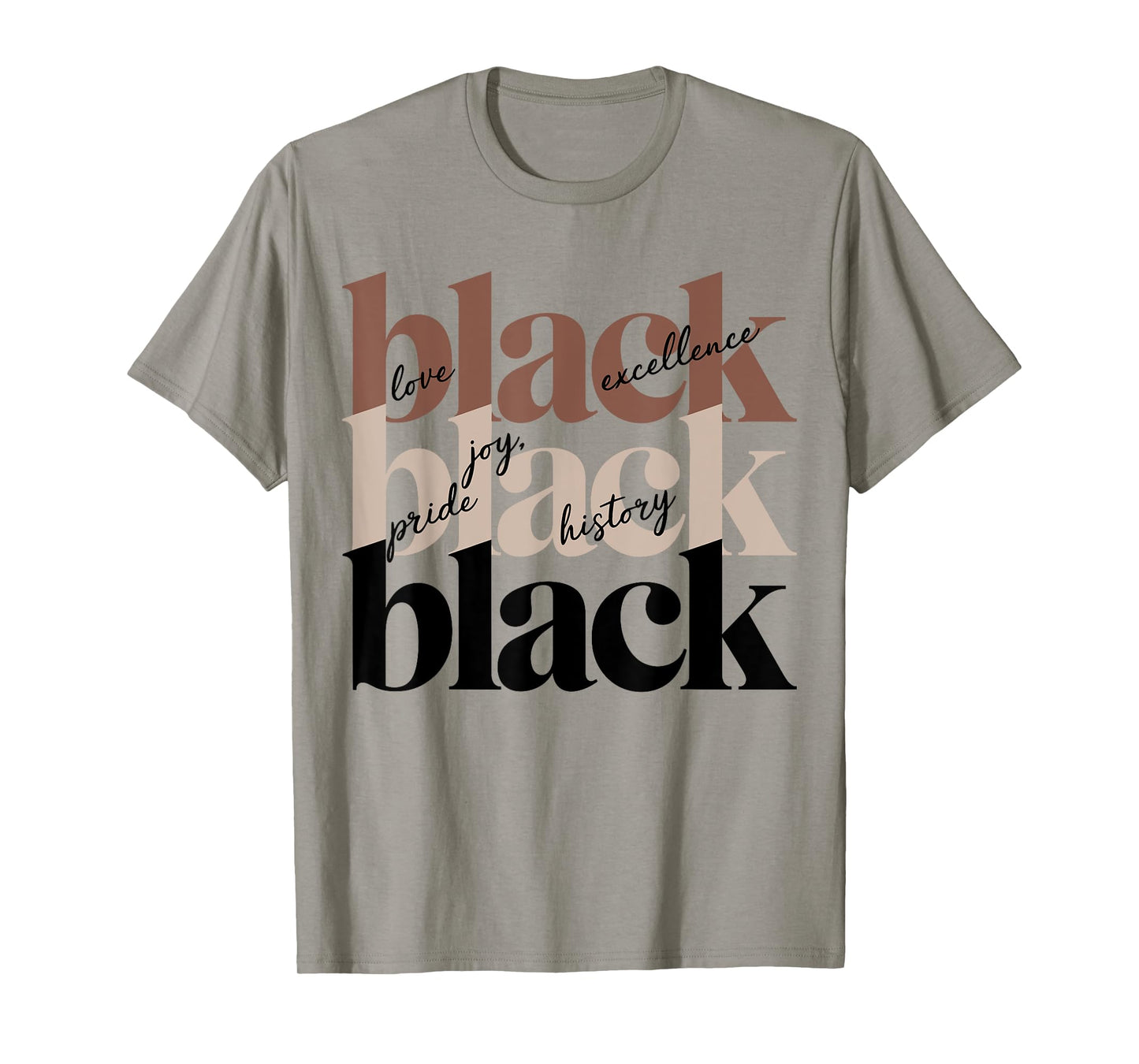 Black Love Joy Excellence Pride Black History T-Shirt