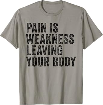 Distressed Pain Is Weakness T-Shirt - Unisex Adults - Grey - Small - Modern Letter Print - Short Sleeve - Crew Neck - Pull On - Workout