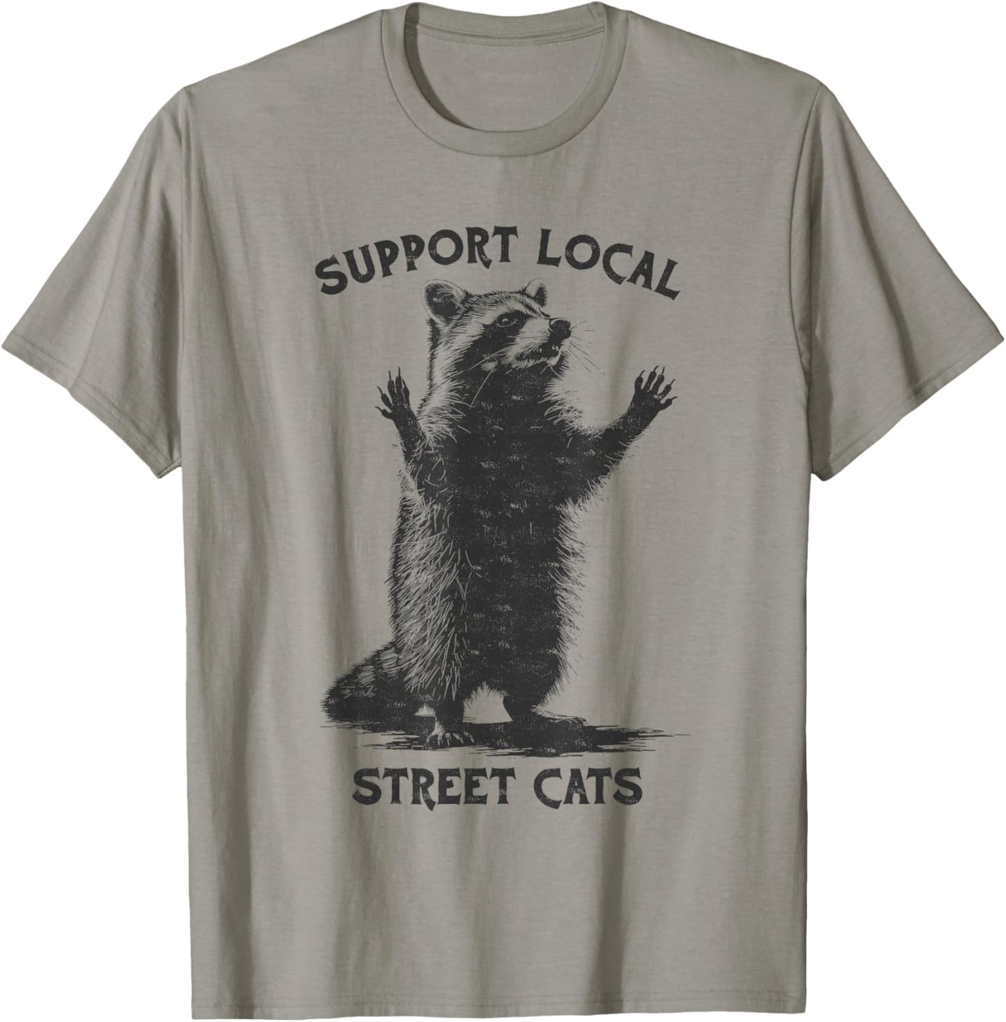 Funny Street Cat Vintage Support Local Street Cats Raccoon T-Shirt