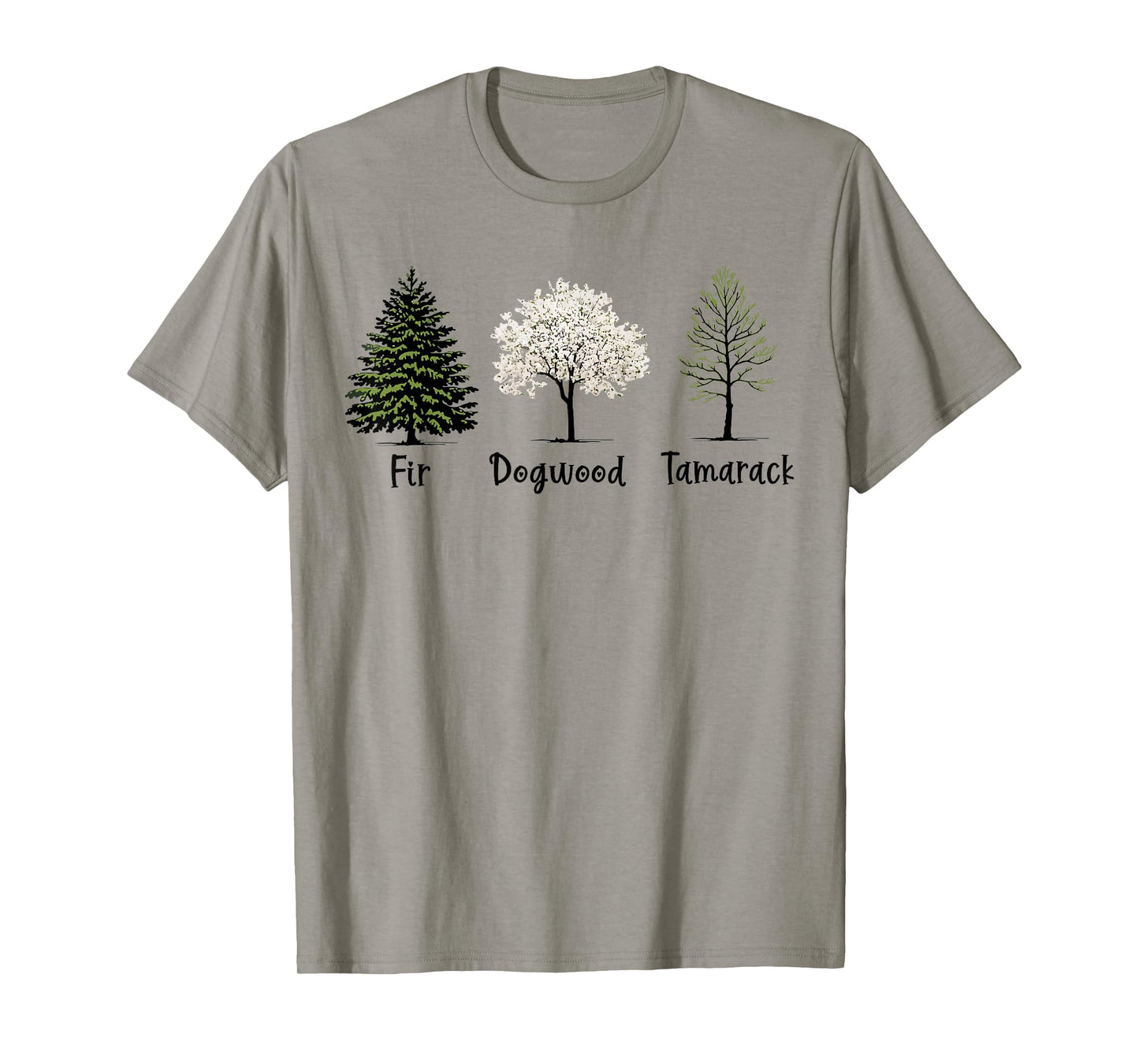 Funny Fir Dogwood Tamarack Tree Lovers Nature Design T-Shirt
