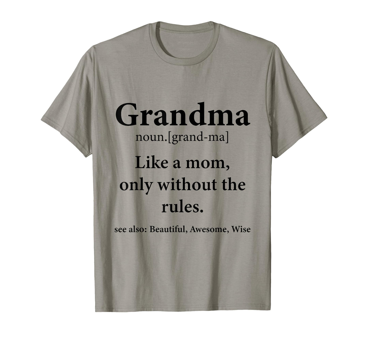 Grandma Definition Like Mom Without Rules Funny Grandmother T-Shirt