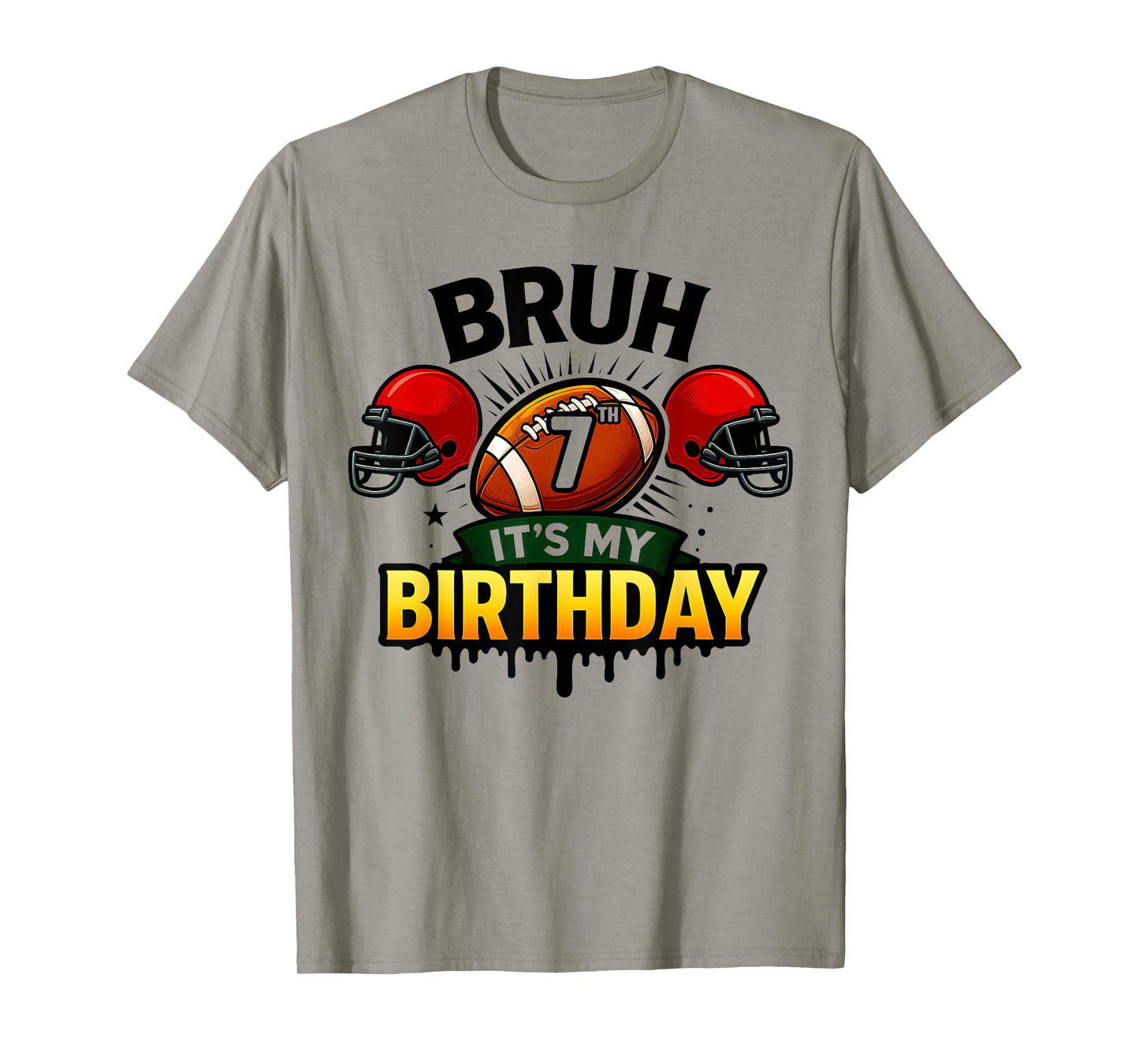 Bruh It's My 7th Birthday Football Boys 7 Years Old Bday T-Shirt