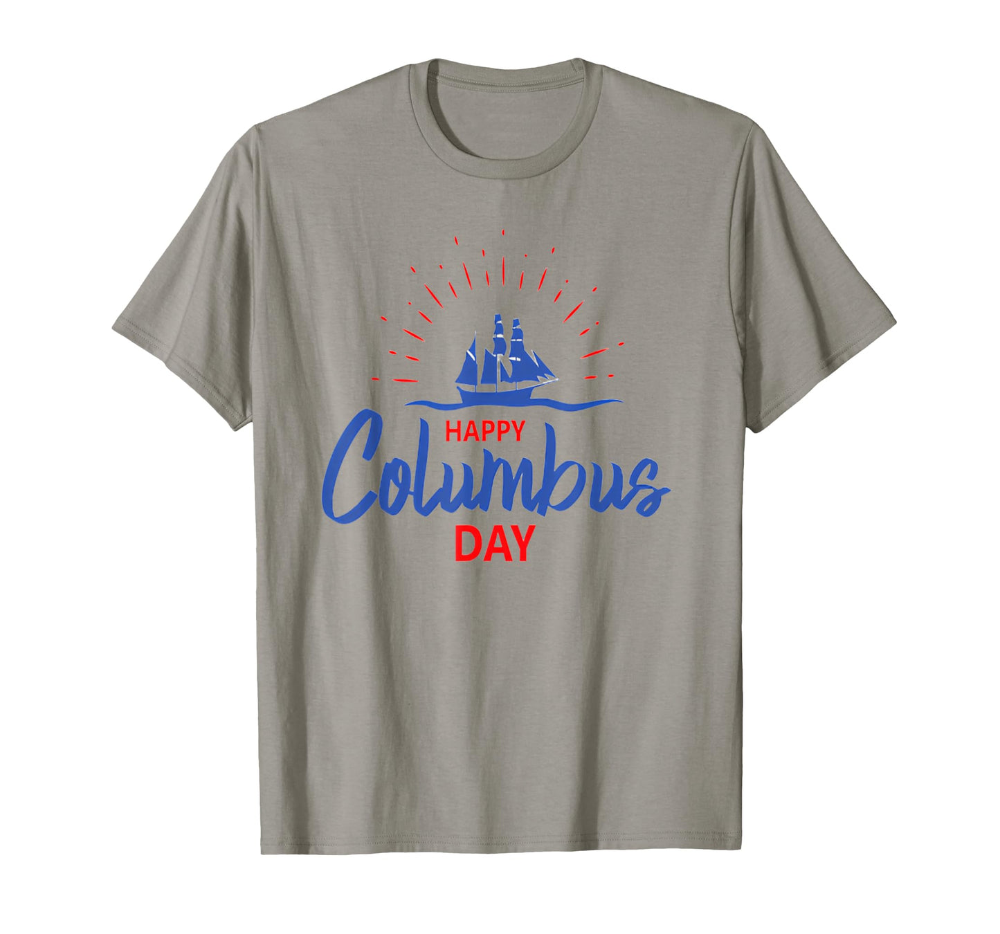 Columbus day Shirt for Men and Women T-Shirt