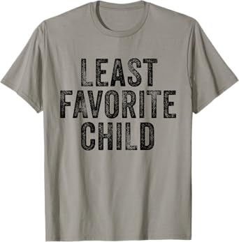 Least Favorite Child Mom Dad Son Funny Vintage T-Shirt