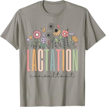 Wildflower Lactation Consultant Breastfed IBCLC Breast Milk T-Shirt