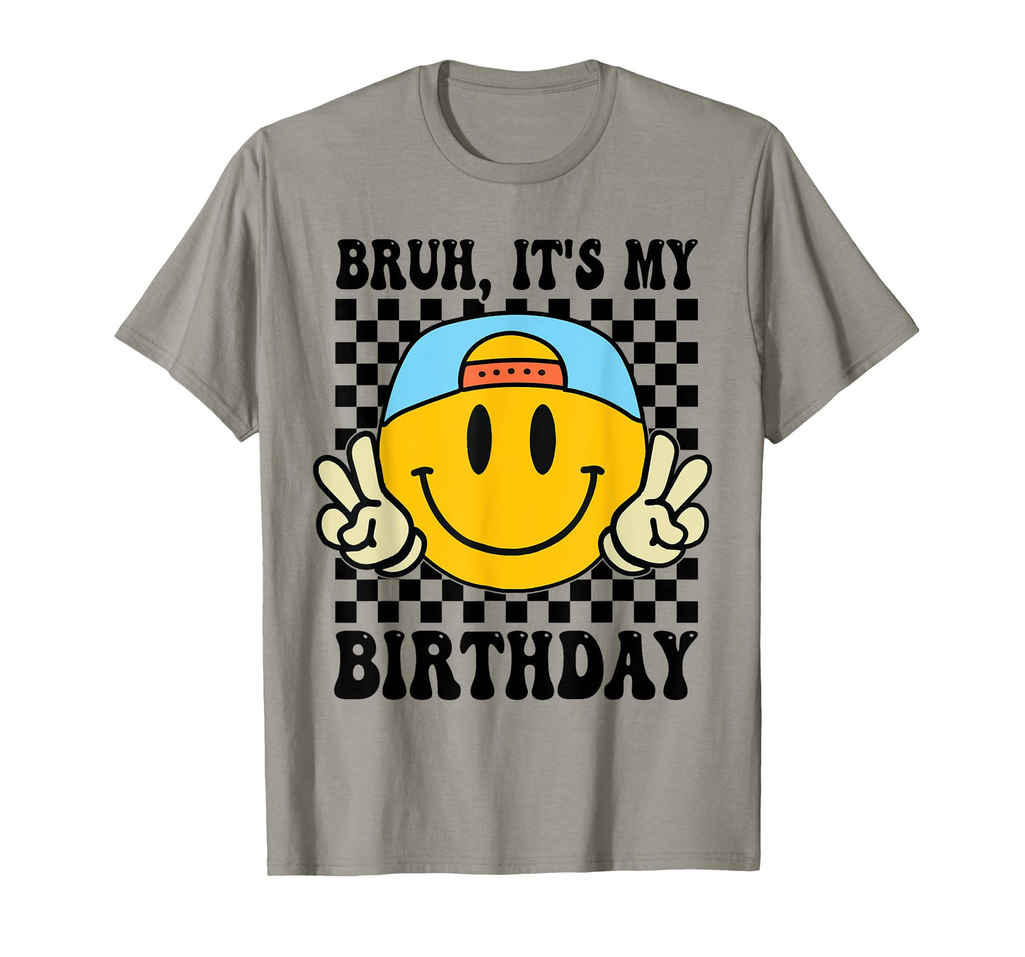 Bruh It's My Birthday Smile Birthday For boys Kids T-Shirt