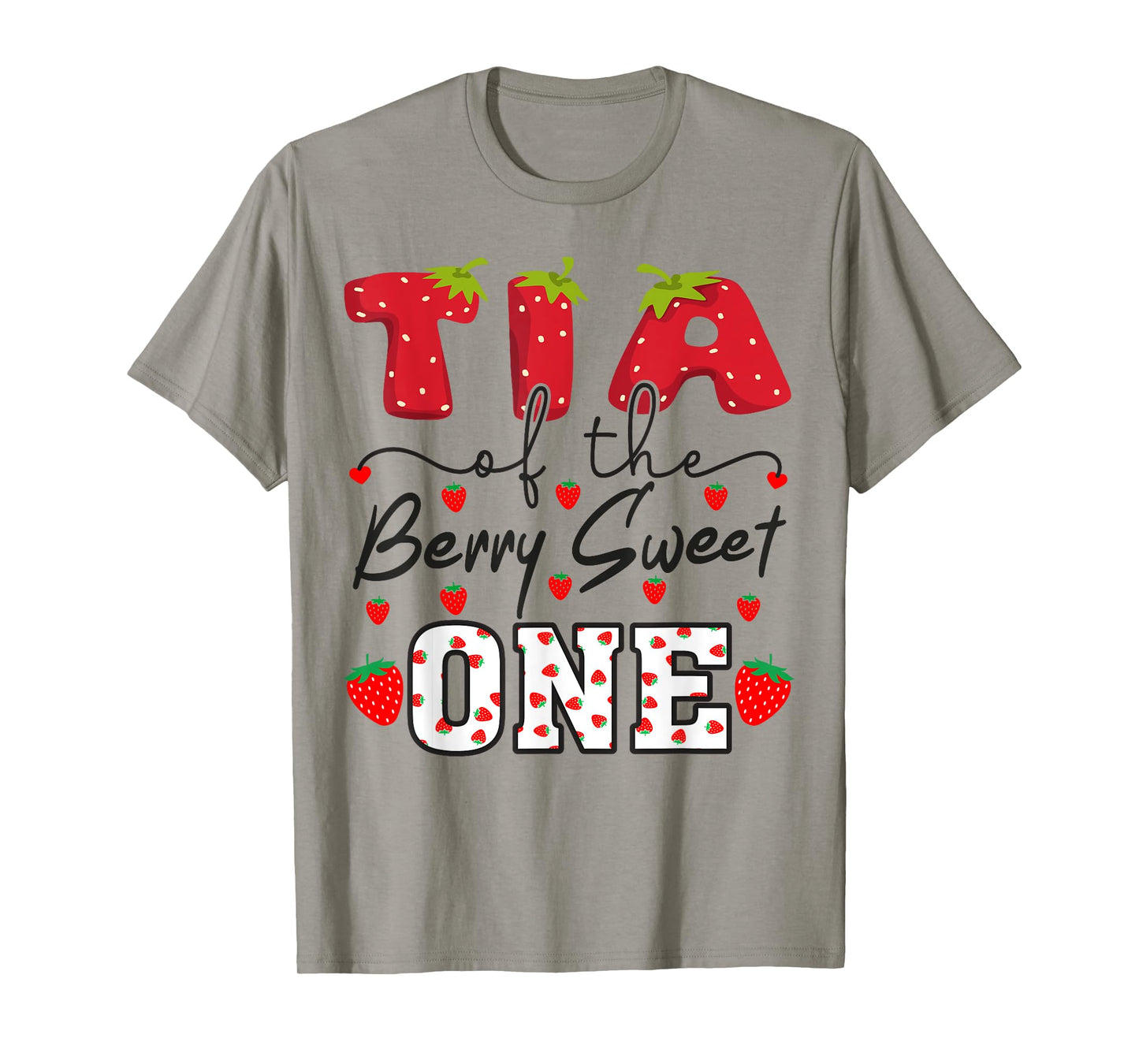 Tia Of The Berry Sweet One Strawberry Aunt T-Shirt