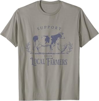 Support Your Local Cattle Rancher Farmer Country Farm Life T-Shirt