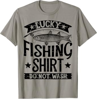 Lucky Fishing T Shirt Do Not Wash Men Women Kids Fishing Tee