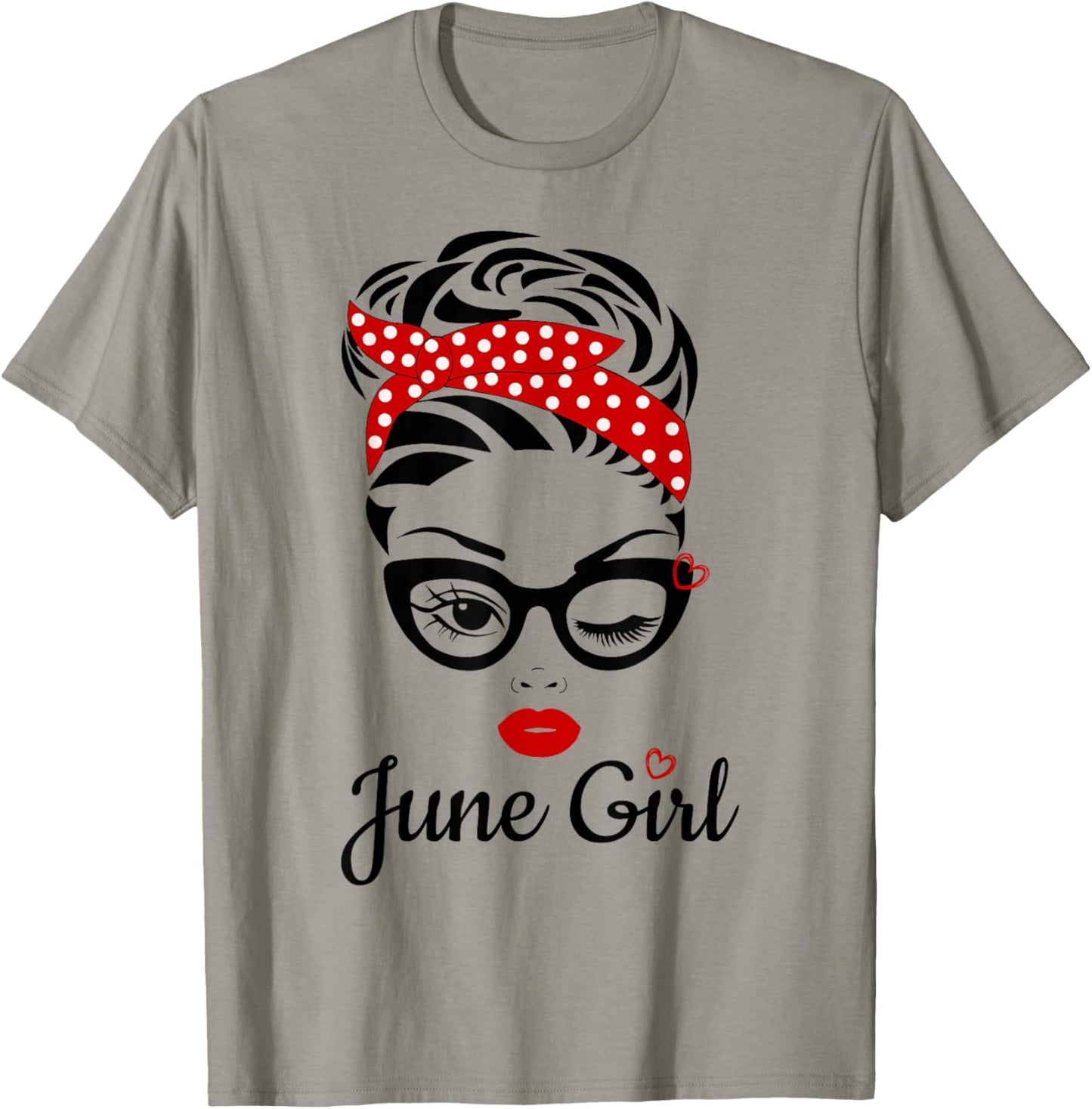 Women June Girl Birthday For Women Girl Born June Birthday T-Shirt