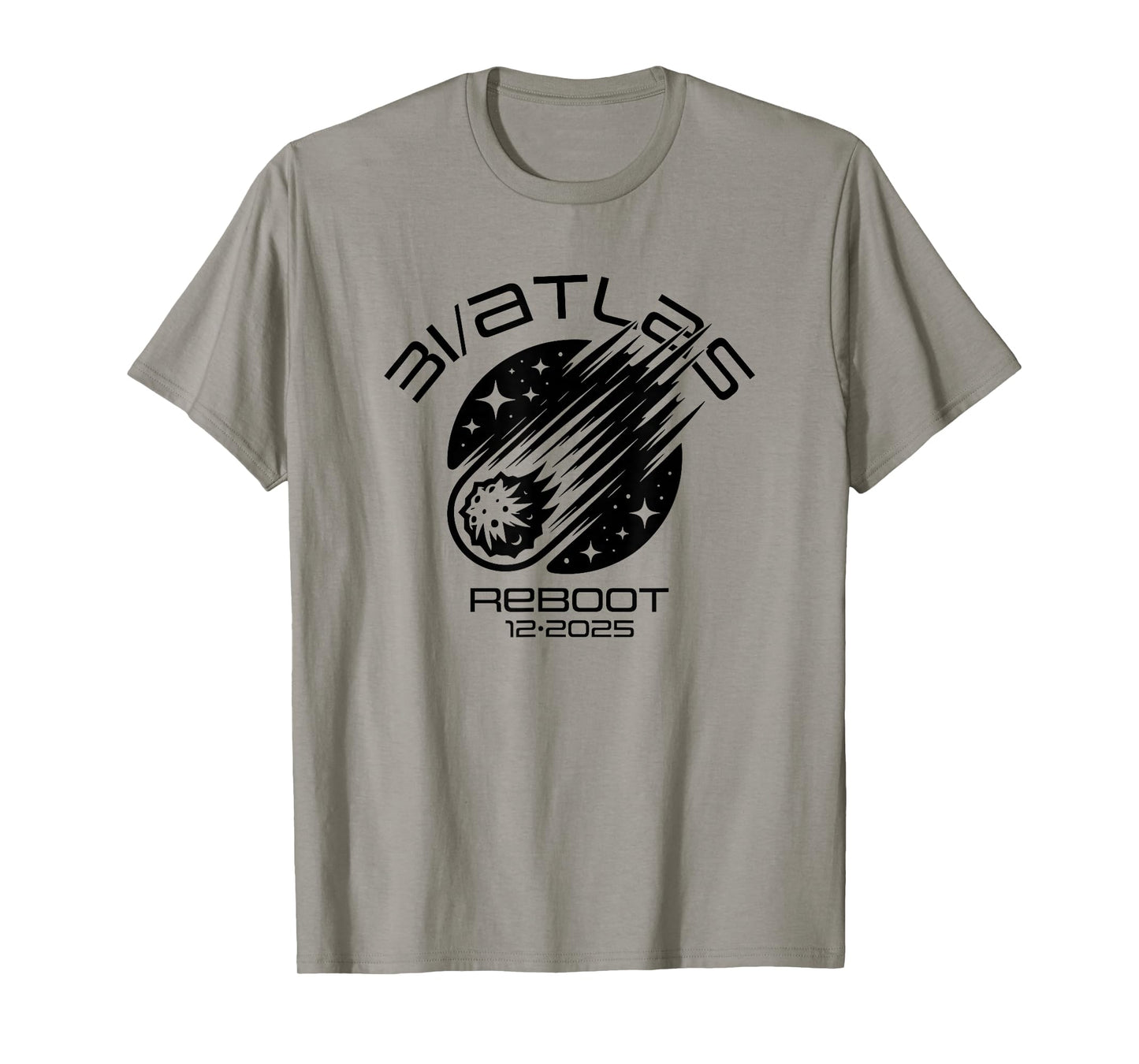 3I/Atlas Comet 2025 Reboot Fun Sarcastic Space Humor Design T-Shirt