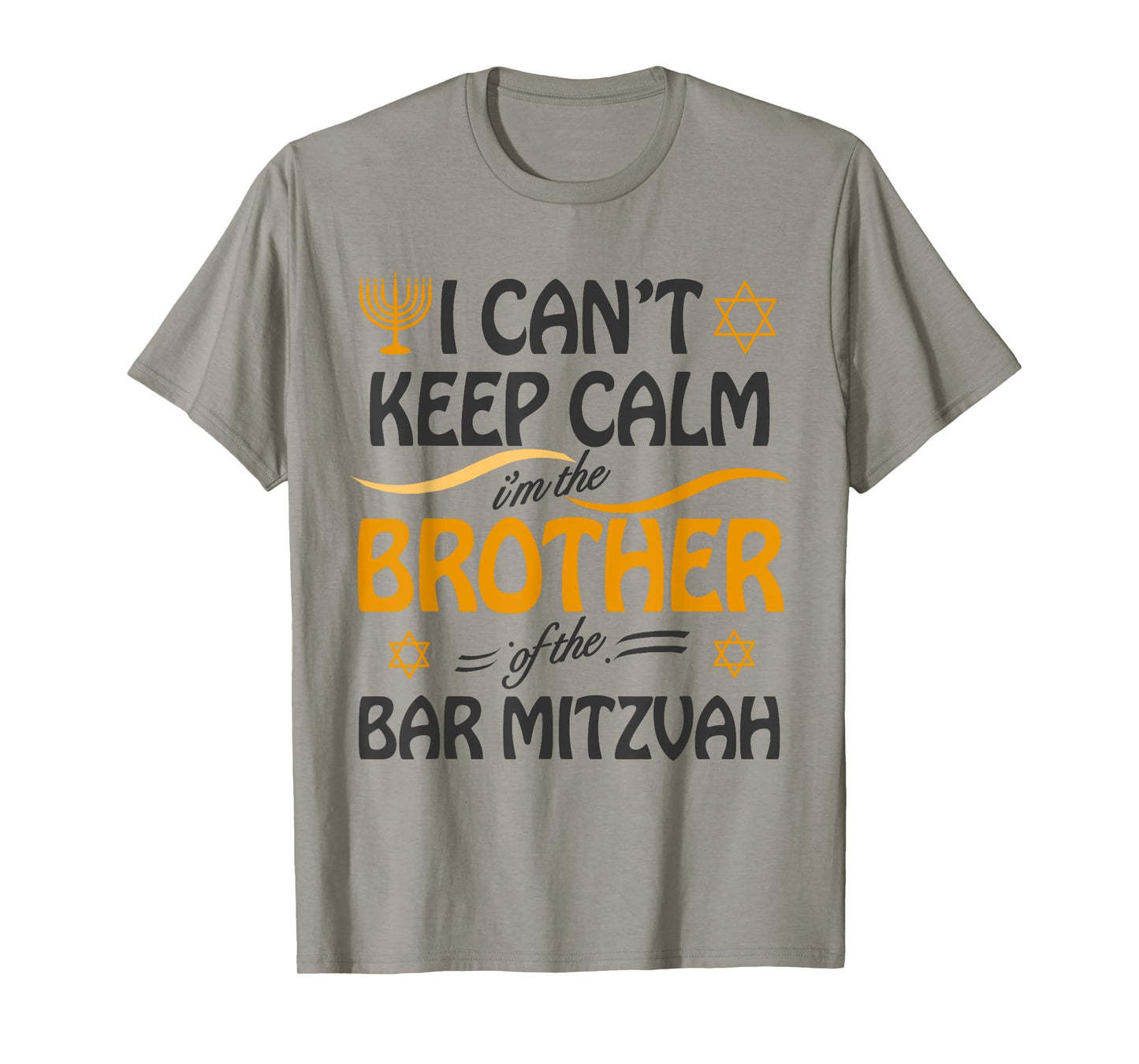 I Can't Keep Calm I'm The Brother of the Bar Mitzvah T-Shirt
