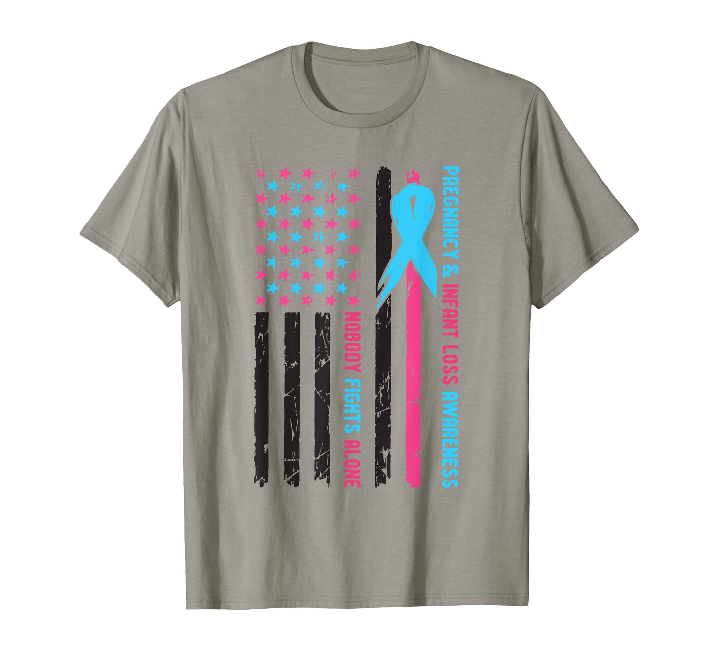 Nobody Fights Alone Pregnancy and Infant Loss Awareness T-Shirt