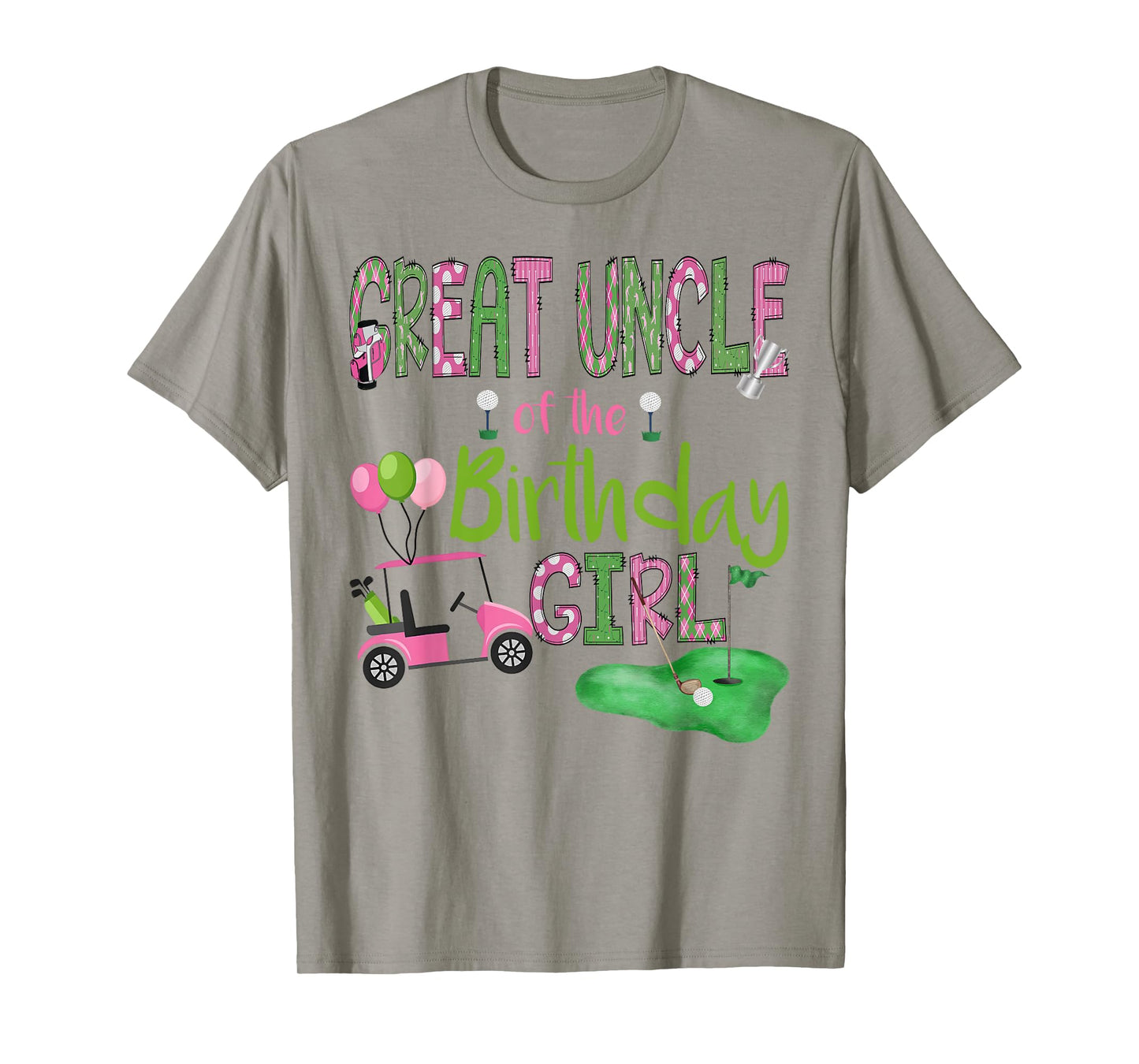 Great Uncle of The Birthday Girl Hole in One Golf Lover T-Shirt