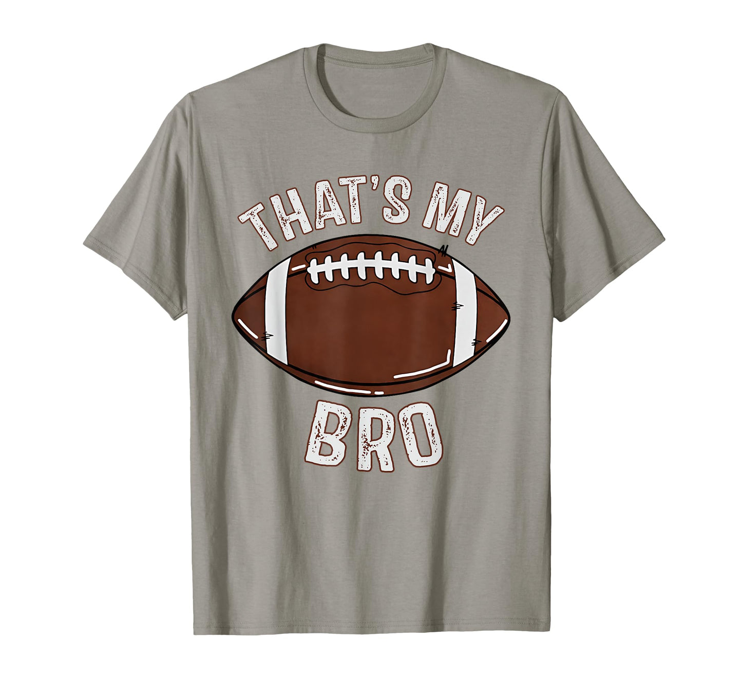 That's My Brother Football Sister Family Game Day Cheer T-Shirt