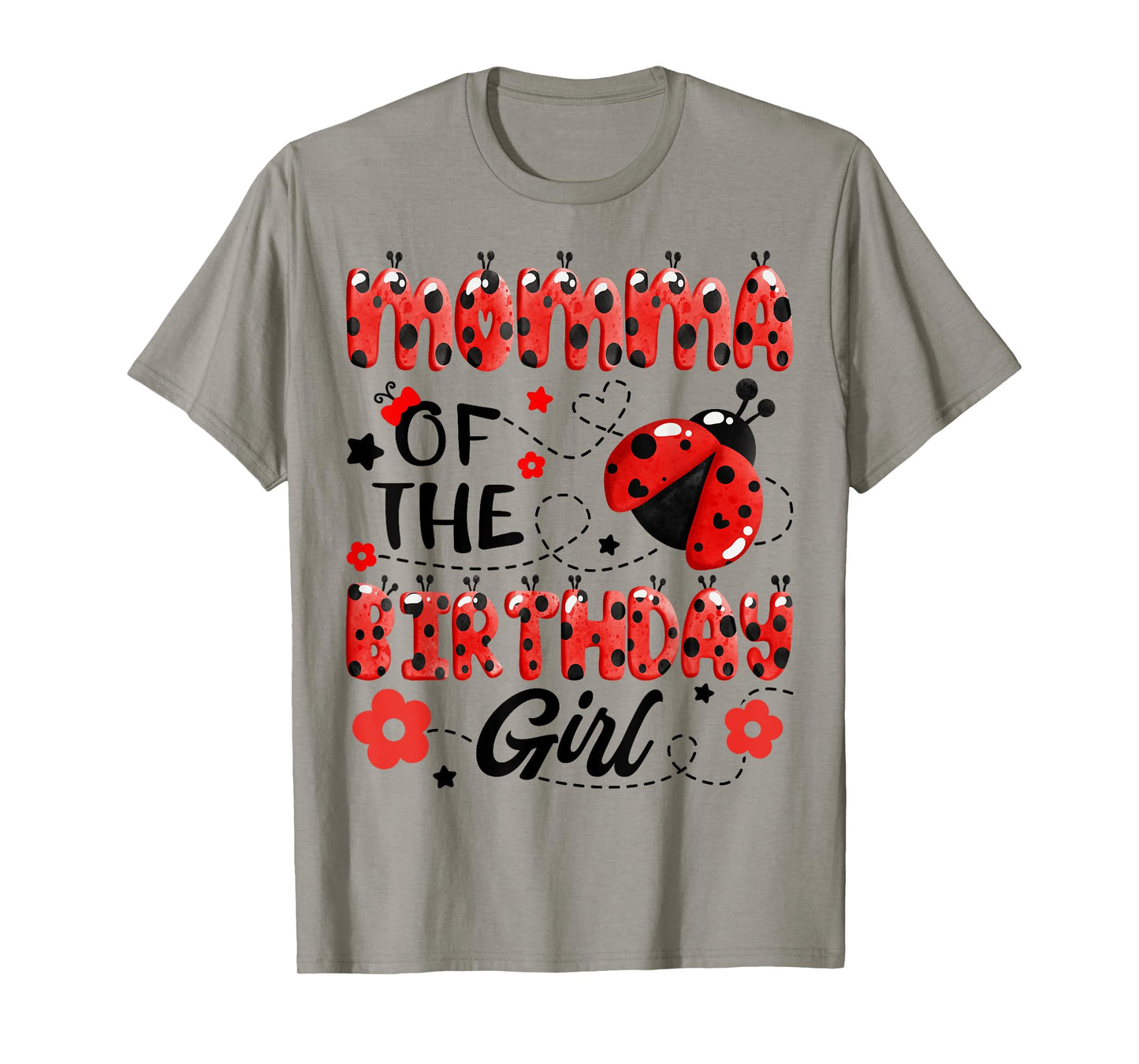 Momma Of The Birthday Girl Family Matching Ladybug Birthday T-Shirt