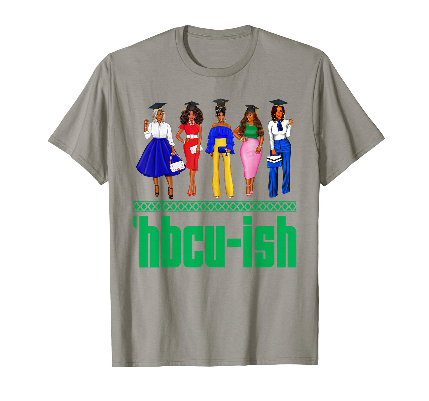 HBCU-Ish Historically Black Colleges And Universities Girls T-Shirt