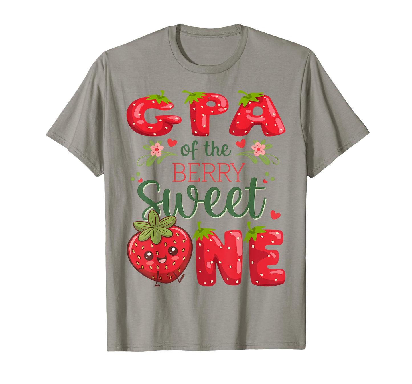 GPA Of The Berry Sweet One 1St Birthday Strawberry T-Shirt