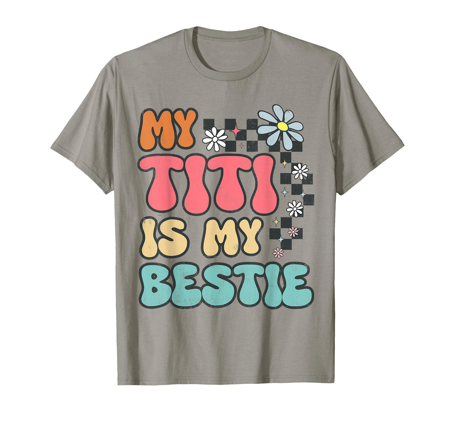 My Titi is My Bestie Aunt to Niece and Nephews Cute Tee T-Shirt