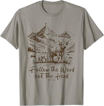 Follow The Word Not The Herd T-Shirt