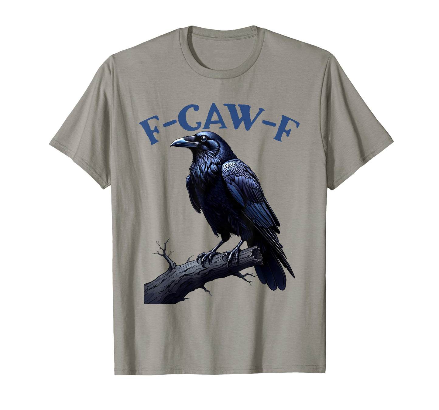 F-Caw-F Black Crow Funny Bird men women's Lovers Tee T-Shirt