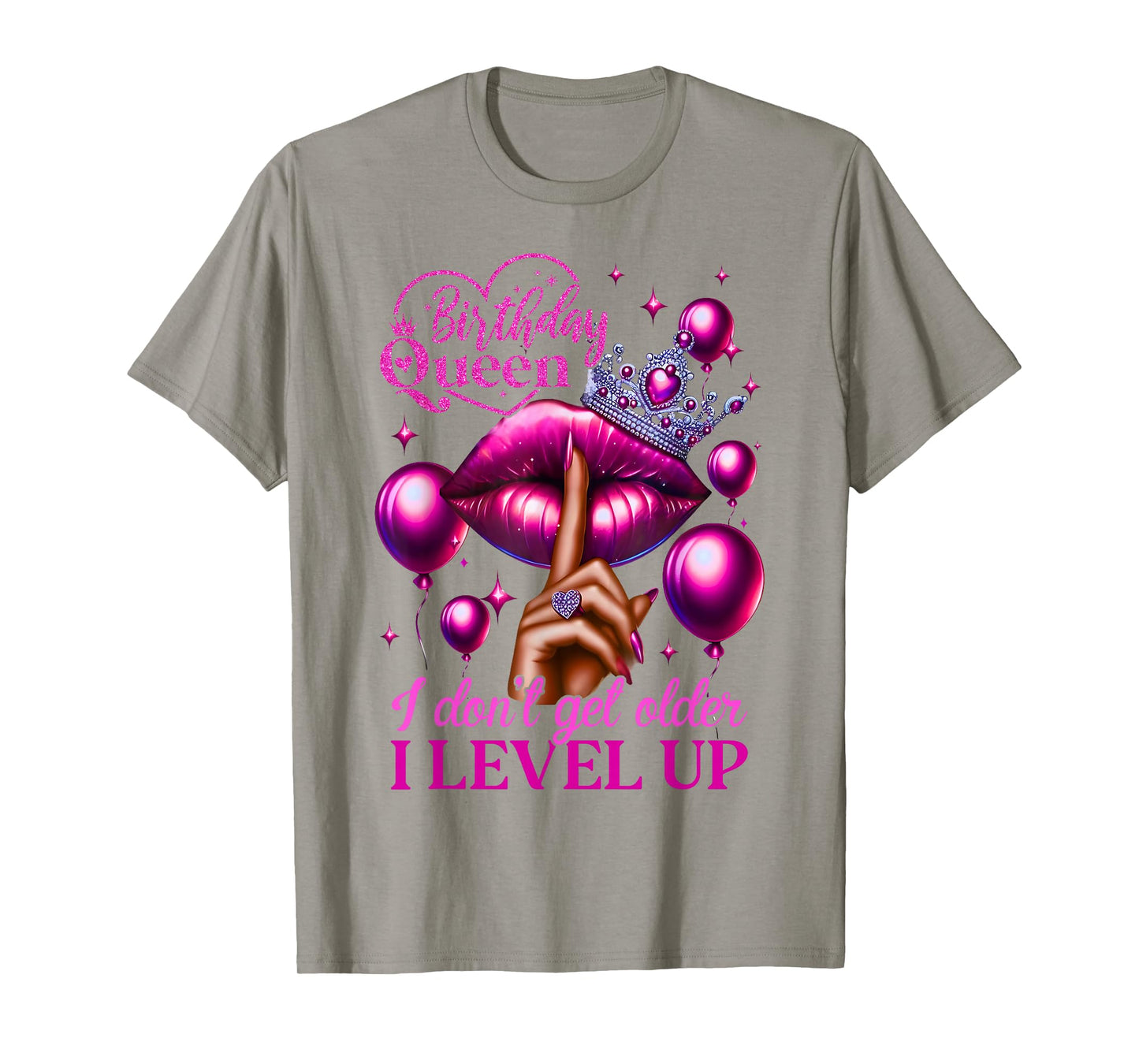 Birthday Queen I Don't Get Older I Level Up Lip Balloon T-Shirt