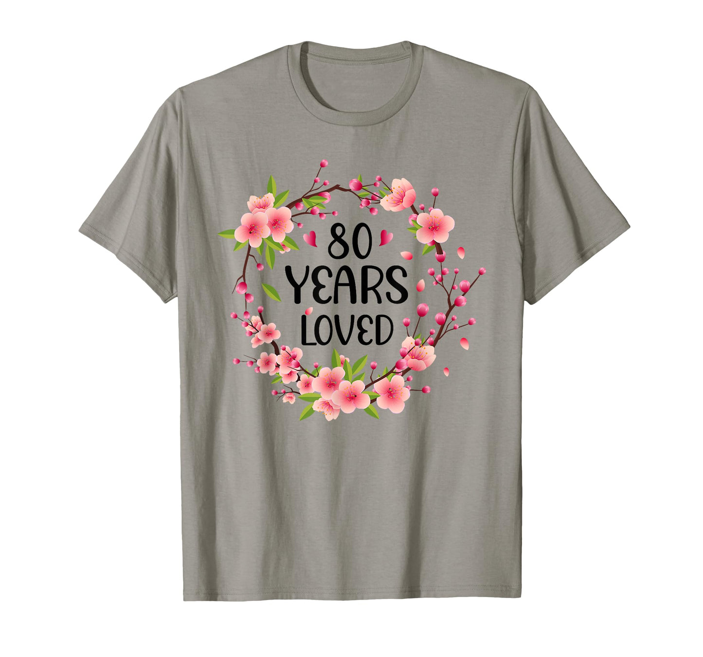 Floral 80 Years Old 80th Birthday Women 80 Years Loved T-Shirt